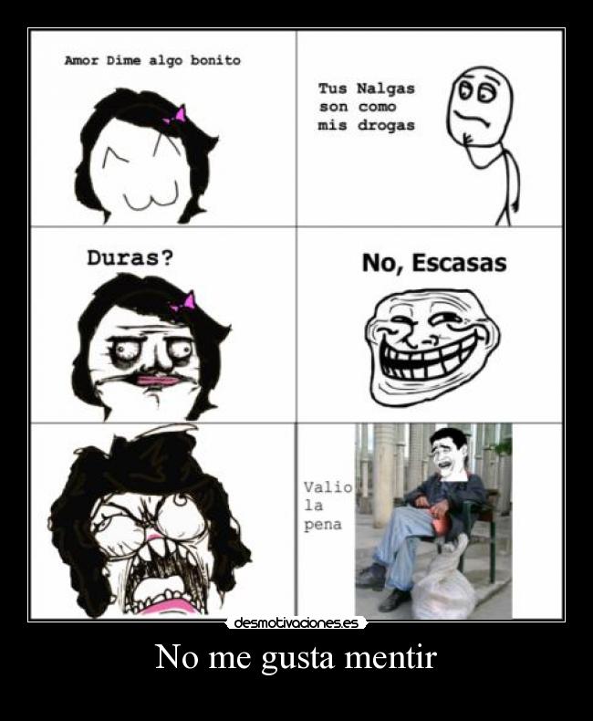 No me gusta mentir -