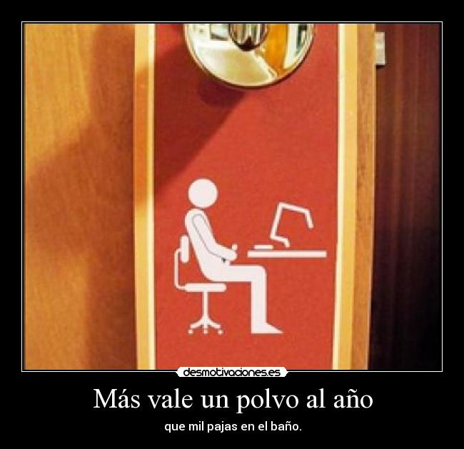 Más vale un polvo al año - 