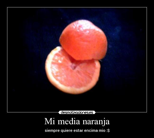 carteles media naranja desmotivaciones