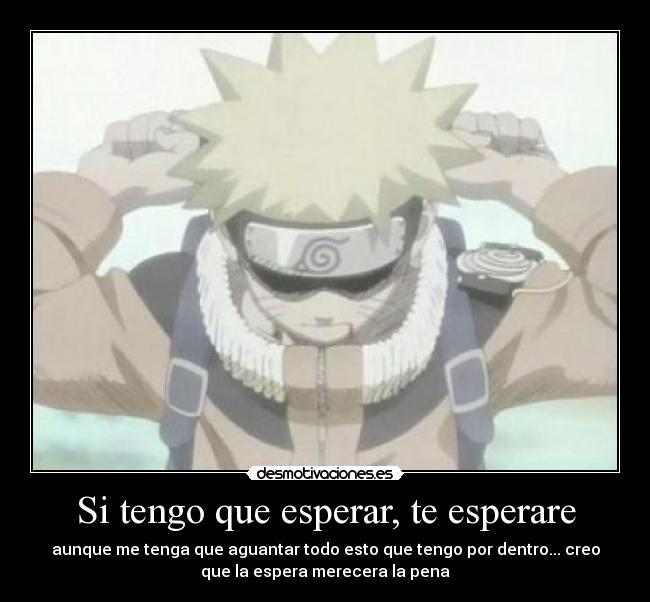 Si tengo que esperar, te esperare - 