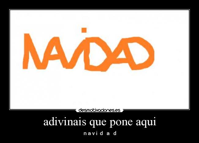 adivinais que pone aqui - 