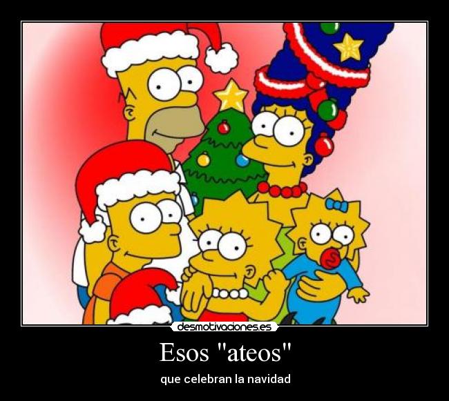 Esos ateos - que celebran la navidad