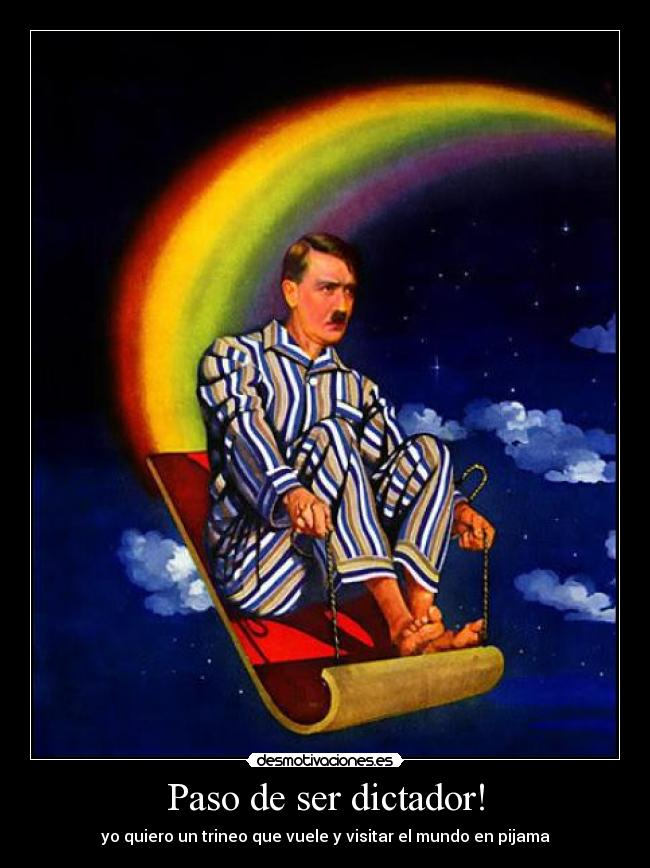 carteles dictador hitler pijama desmotivaciones