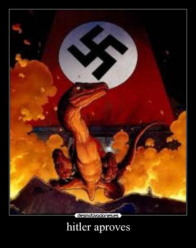 hitler aproves -