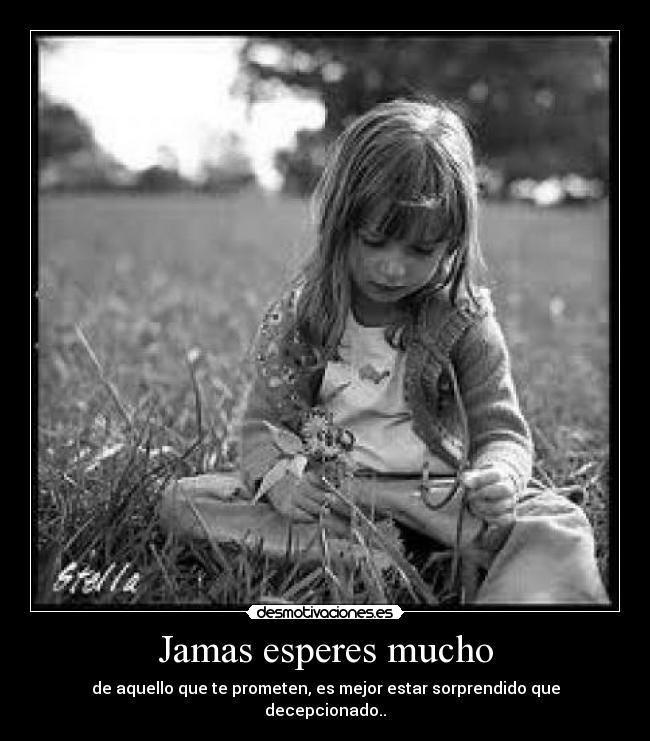 Jamas esperes mucho - 