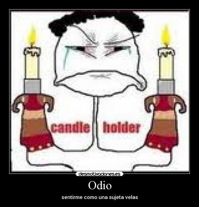 carteles odio jfvjfnvfnv desmotivaciones