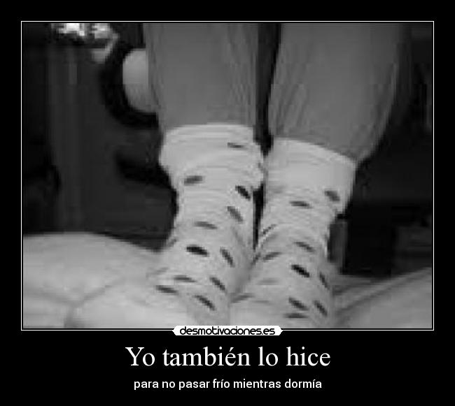 Yo también lo hice - 