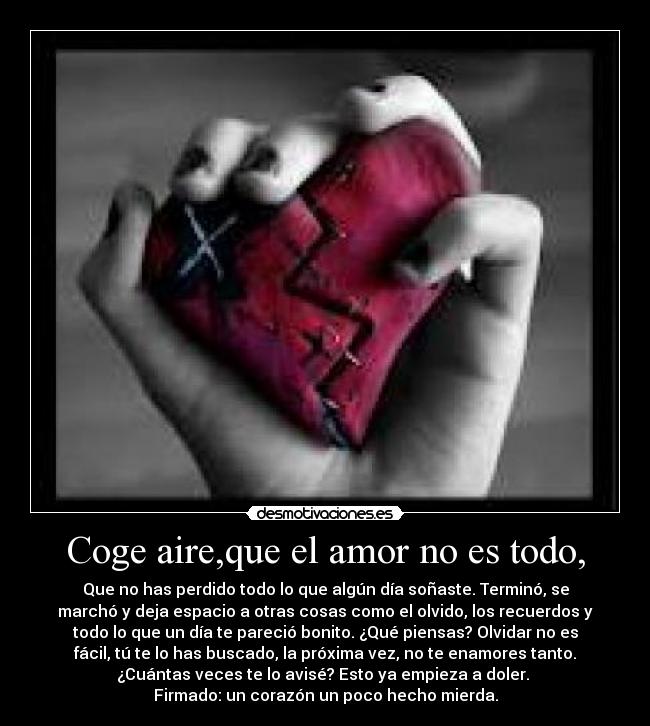 Coge aire,que el amor no es todo, - 