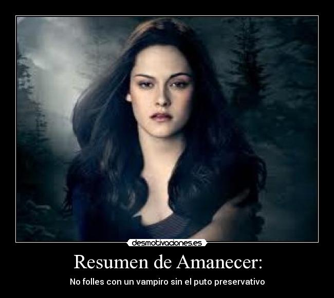 Resumen de Amanecer: - No folles con un vampiro sin el puto preservativo