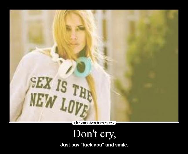 Dont cry, - 