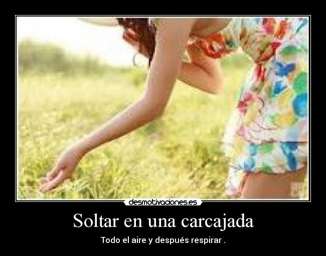 Soltar en una carcajada - 