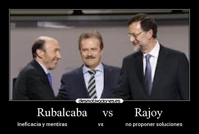 Rubalcaba vs Rajoy -