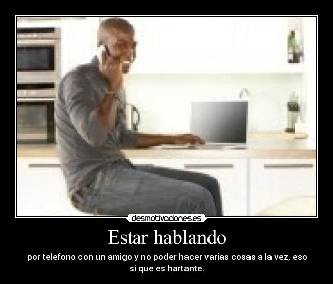 Estar hablando -