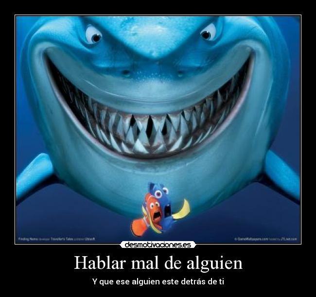 Hablar mal de alguien - Y que ese alguien este detrás de ti