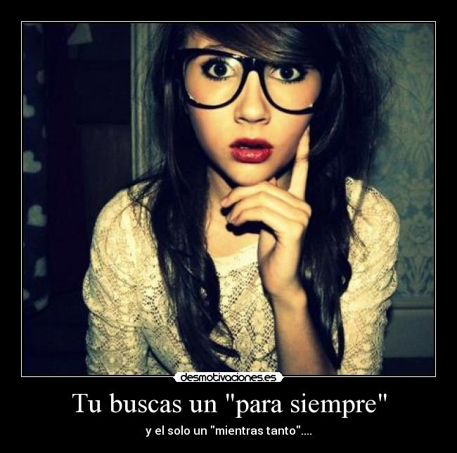 Tu buscas un para siempre - 