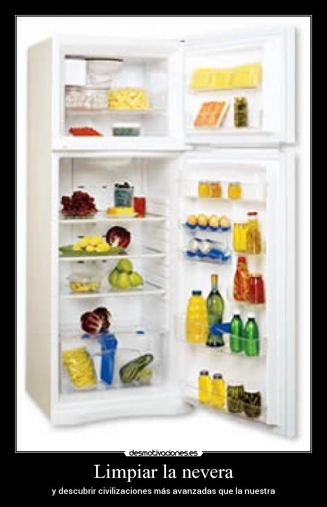 Limpiar la nevera - y descubrir civilizaciones más avanzadas que la nuestra