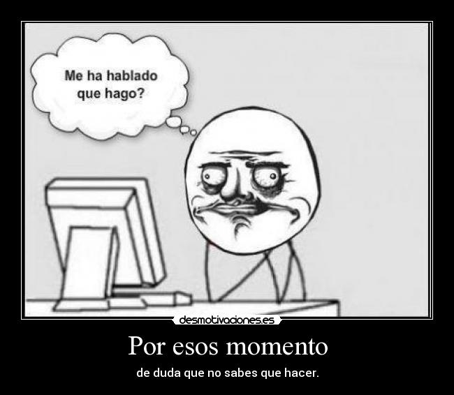 Por esos momento - 
