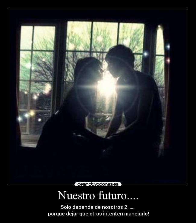 Nuestro futuro.... - 