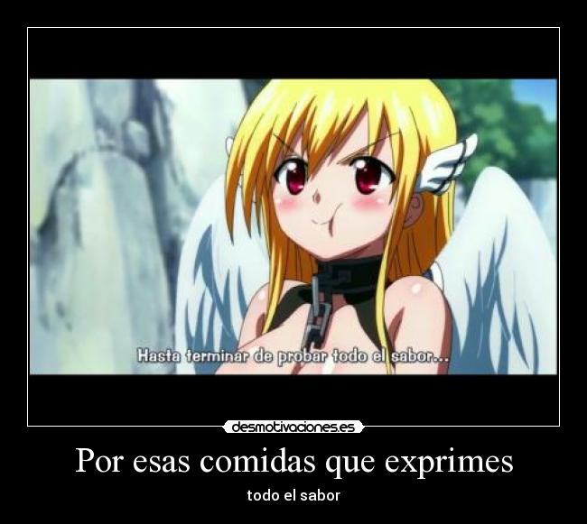 carteles por esas comidas que exprimes todo sabor desmotivaciones