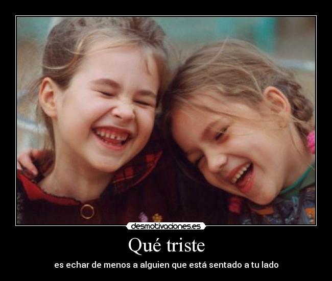 Qué triste - 