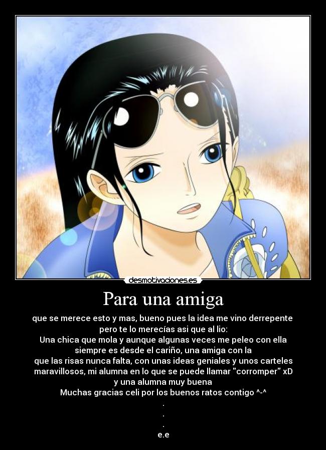 carteles llamo ralph para celi que mereces one piece robin desmotivaciones