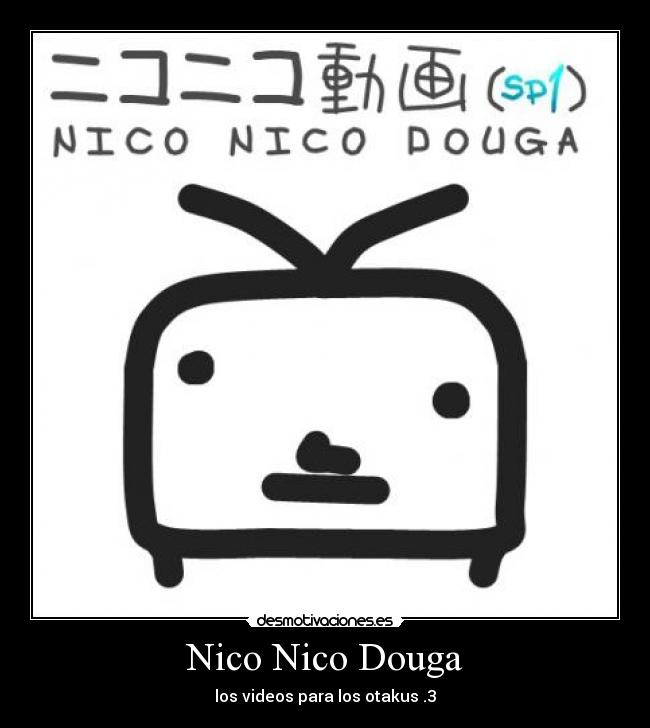 Nico Nico Douga - los videos para los otakus .3