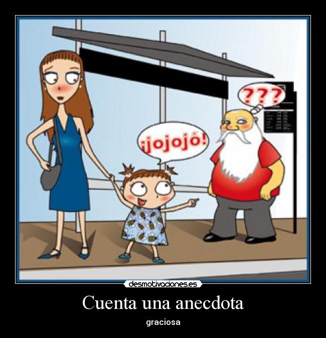 Cuenta una anecdota - 