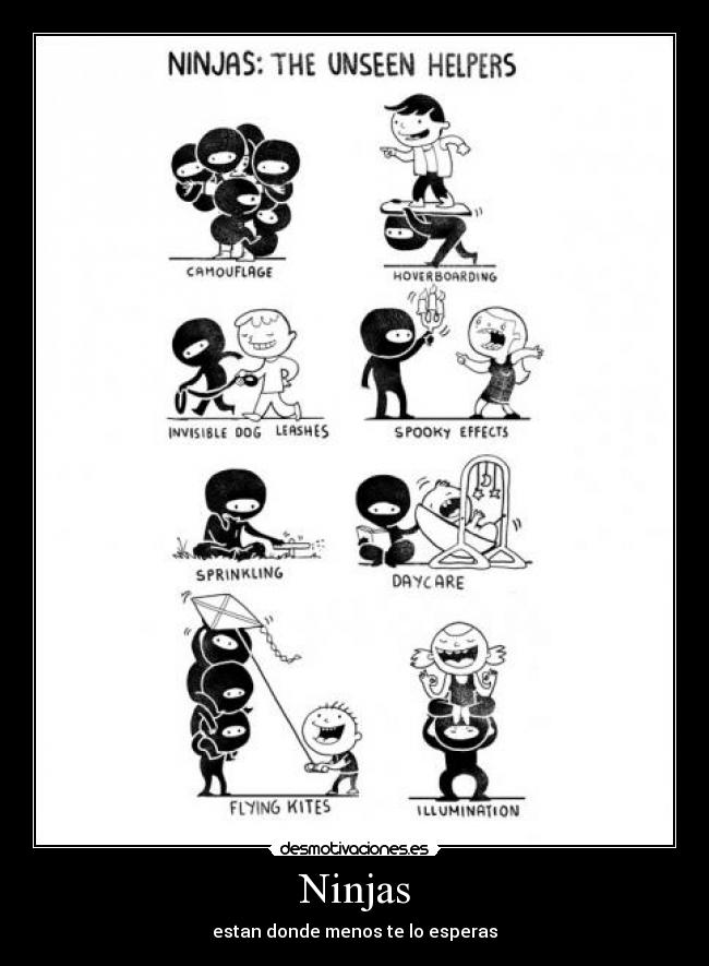 Ninjas - estan donde menos te lo esperas