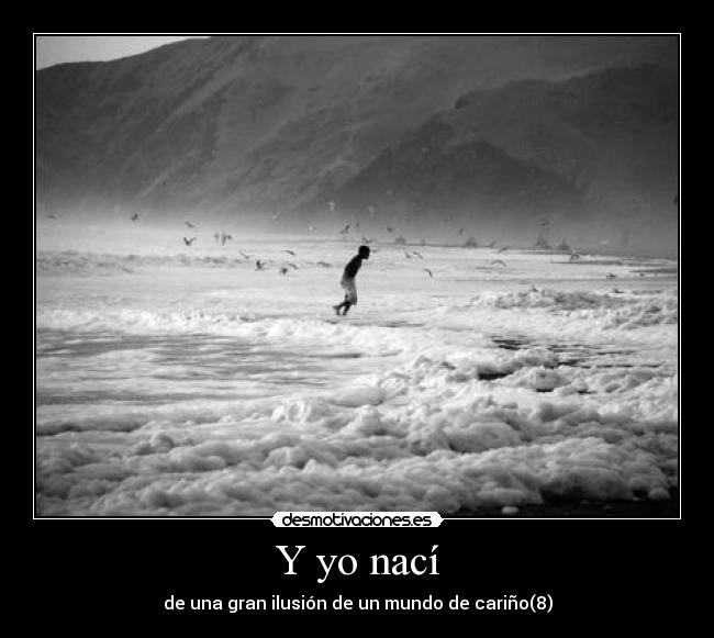 Y yo nací - 