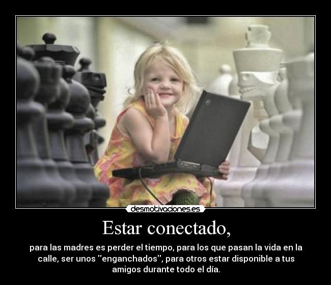 Estar conectado, - 