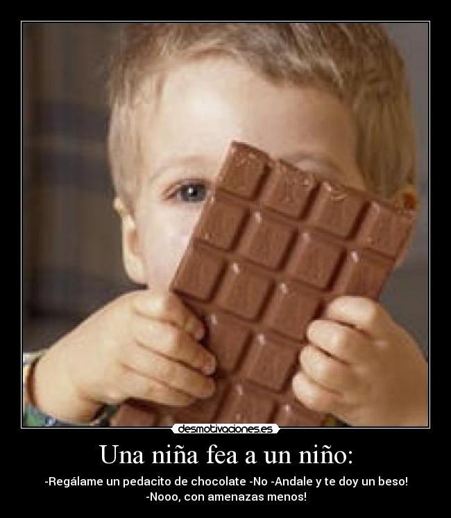 Una niña fea a un niño: - 