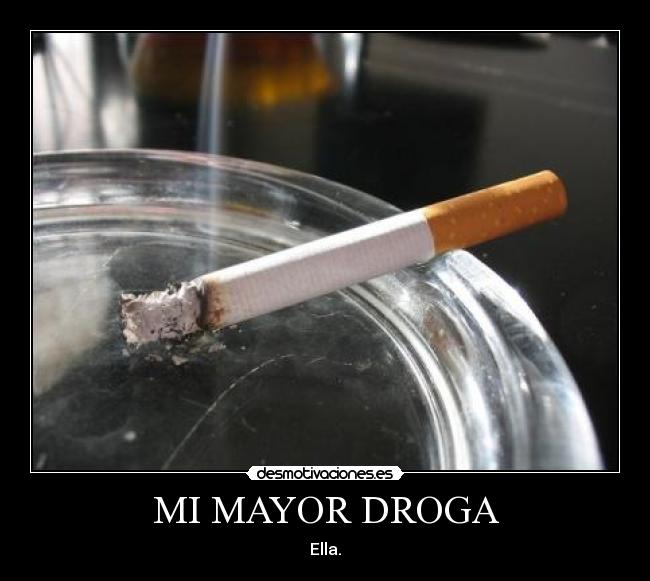 MI MAYOR DROGA - Ella.