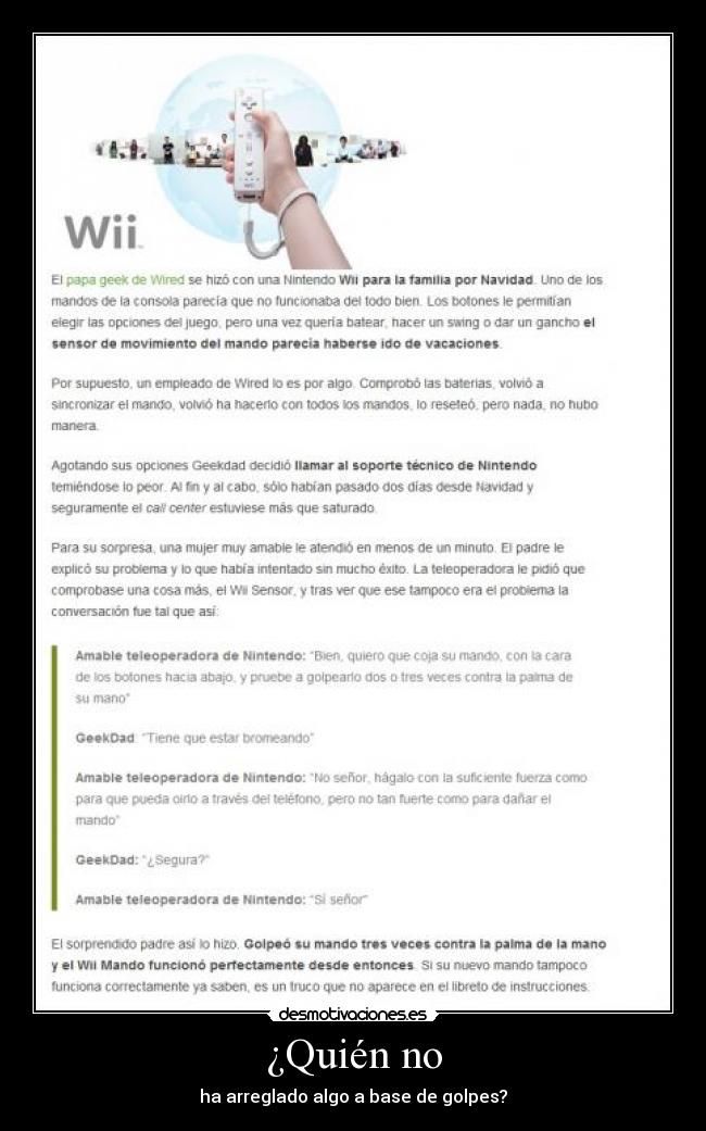 ¿Quién no - ha arreglado algo a base de golpes?