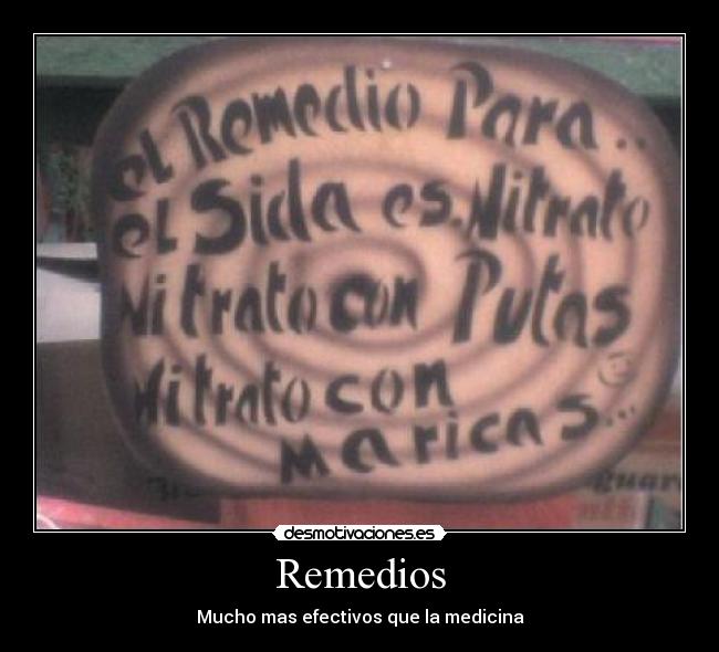 carteles sida remedios putas maricas desmotivaciones