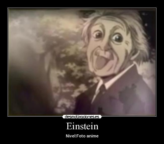 Einstein - Nivel:Foto anime