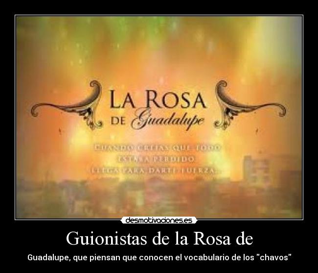 Guionistas de la Rosa de -