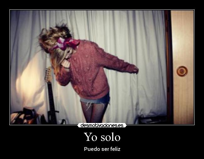 Yo solo - Puedo ser feliz