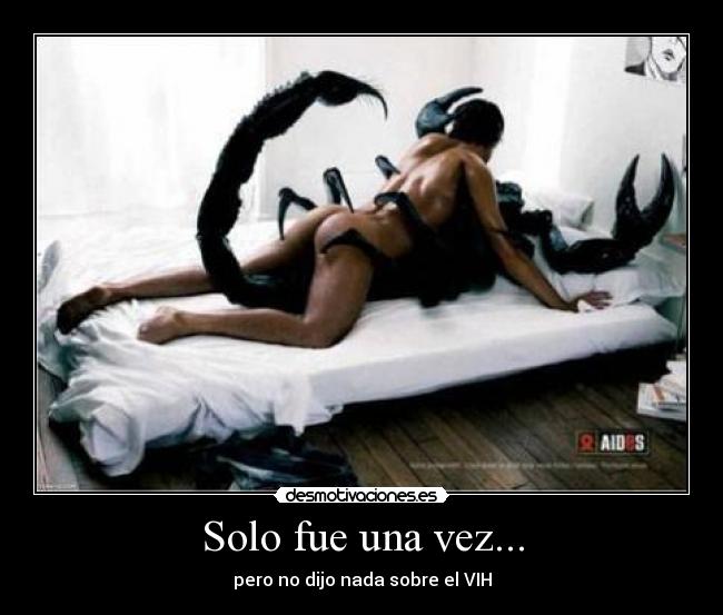 Solo fue una vez... - pero no dijo nada sobre el VIH