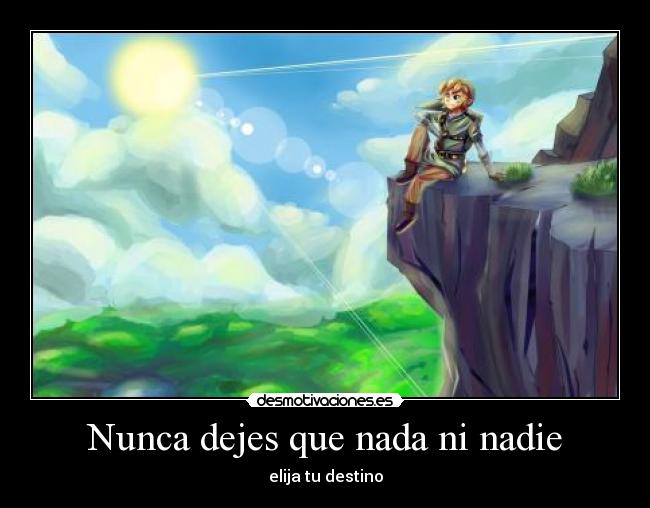 carteles link thelegendofzelda quiennosabes acantilado destino nunca dejes que nada nadie desmotivaciones