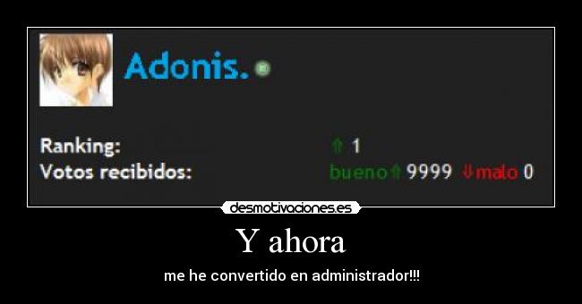 Y ahora - me he convertido en administrador!!!