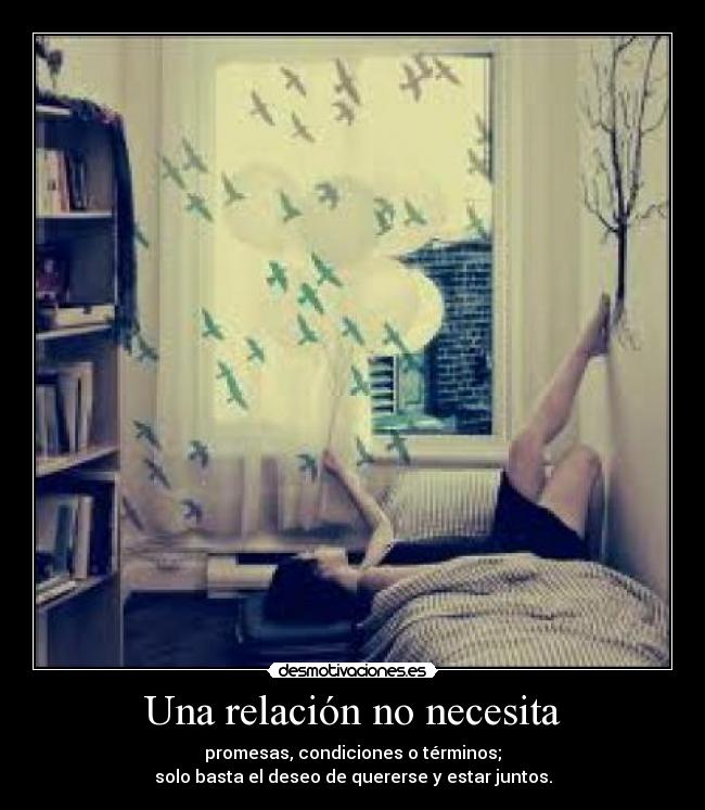 Una relación no necesita -