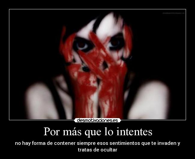 Por más que lo intentes -