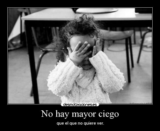 No hay mayor ciego - 