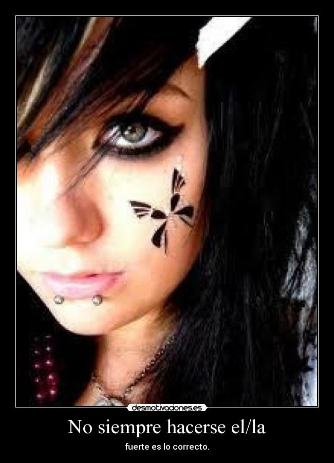 No siempre hacerse el/la - fuerte es lo correcto.