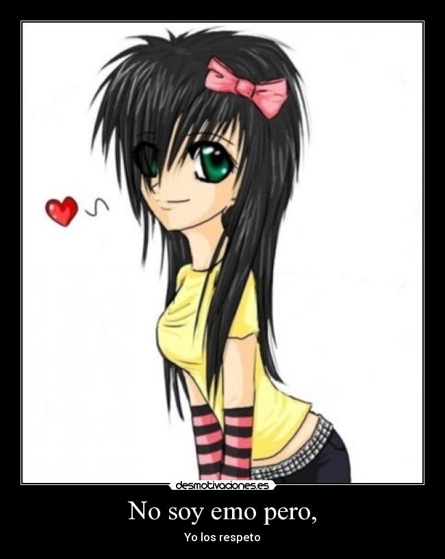 No soy emo pero, - Yo los respeto