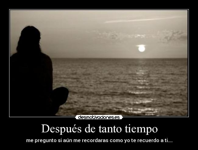 Después de tanto tiempo -