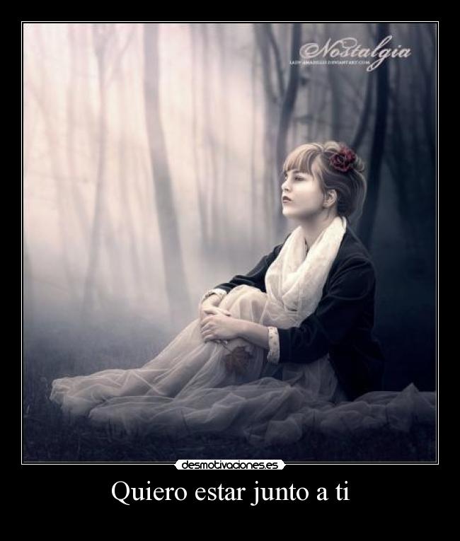 Quiero estar junto a ti -