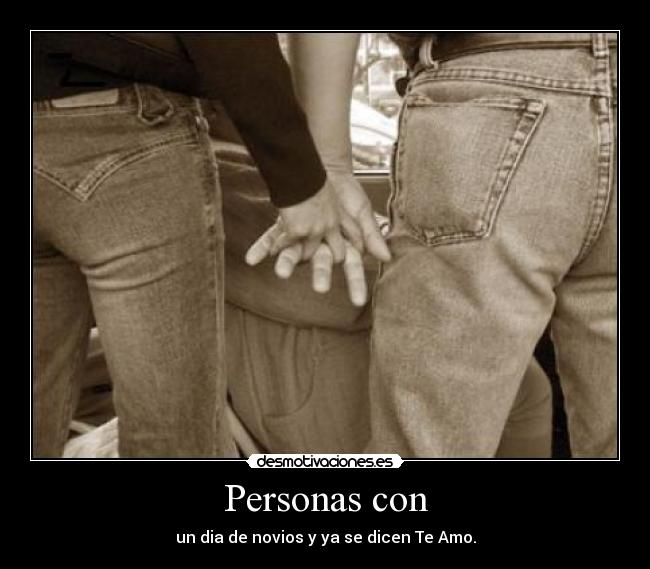 Personas con - un dia de novios y ya se dicen Te Amo.