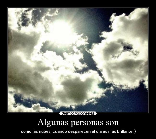 Algunas personas son - 