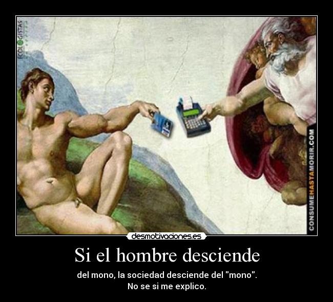 Si el hombre desciende - 